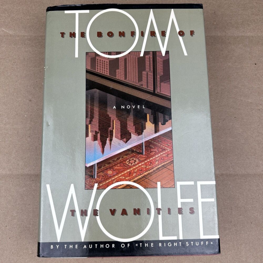 The Bonfire of the Vanities, Tom Wolfe 1987 1st printing Hard Cover Dust Jacket